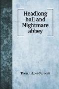 Headlong hall and Nightmare abbey