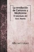 La revolución de Carranza y Maytorena