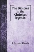 The Dioscuri in the Christian legends