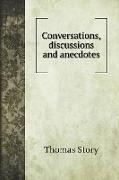 Conversations, discussions and anecdotes