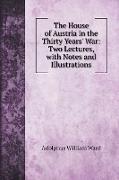 The House of Austria in the Thirty Years' War