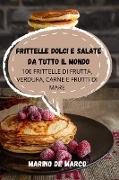 FRITTELLE DOLCI E SALATE DA TUTTO IL MONDO