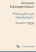 Hermann Schweppenhäuser: Philosophie und Gesellschaft I