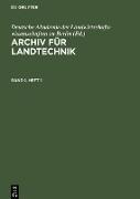 Archiv für Landtechnik. Band 1, Heft 1