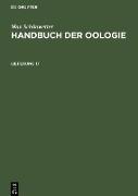 Max Schönwetter: Handbuch der Oologie. Lieferung 17
