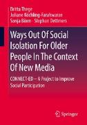 Ways Out Of Social Isolation For Older People In The Context Of New Media