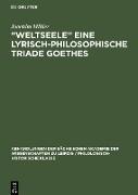 ¿Weltseele¿ eine lyrisch-philosophische Triade Goethes