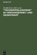 ¿Technikphilosophie¿ in Vergangenheit und Gegenwart