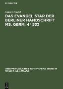 Das Evangelistar der Berliner Handschrift Ms. Germ. 4° 533