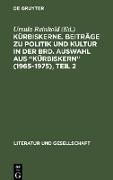 Kürbiskerne. Beiträge zu Politik und Kultur in der BRD. Auswahl aus "Kürbiskern" (1965¿1975), Teil 2