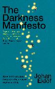 The Darkness Manifesto