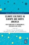 Climate Cultures in Europe and North America