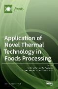 Application of Novel Thermal Technology in Foods Processing