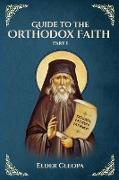 Guide to the Orthodox Faith Part 1