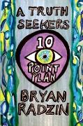 A Truth Seekers 10 Point Plan