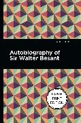 Autobiography of Sir Walter Besant