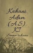 kahani Adam (A.S ) Ki