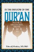 In the Shadow of the Qur'an: Prophets, Messengers, Truth, and Lies