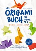 Drehen ¿ Falten ¿ Fertig! Das Origami Buch für Kinder ab 8