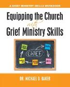 Equipping the Church with Grief Ministry Skills