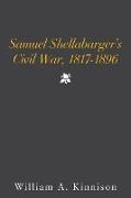Samuel Shellabarger's Civil War, 1817-1896