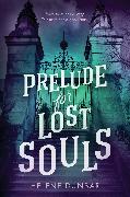 Prelude for Lost Souls