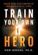 Train Your Own Hero