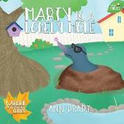 Marty is a Lonely Mole