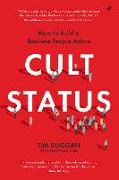 Cult Status: How to Build a Business People Adore