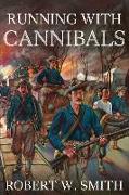 Running with Cannibals