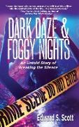 Dark Daze & Foggy Nights