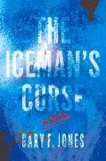 The Iceman's Curse