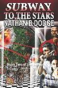 Subway to the Stars: Book Two of the Subway Trilogy