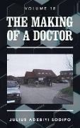 The Making of a Doctor