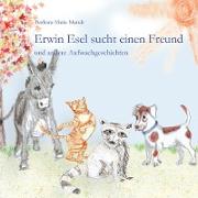 Erwin Esel sucht einen Freund