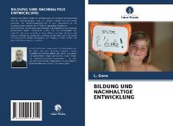 BILDUNG UND NACHHALTIGE ENTWICKLUNG