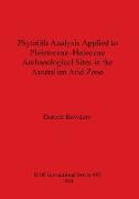 Phytolith Analysis Applied to Pleistocene-Holocene Archaeological Sites in the Australian Arid Zone