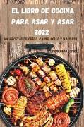 EL LIBRO DE COCINA PARA ASAR Y ASAR 2022