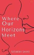 Where Our Horizons Meet