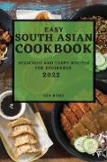 EASY SOUTH ASIAN COOKBOOK 2022