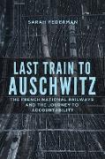 Last Train to Auschwitz