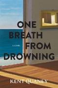 One Breath from Drowning