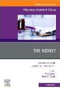 The Kidney, an Issue of Physician Assistant Clinics