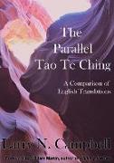 The Parallel Tao Te Ching: A Comparison of English Translations