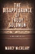 The Disappearance of Trudy Solomon: Volume 1