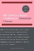 My Love Is a Beast: Confessions