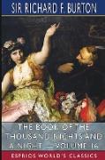 The Book of the Thousand Nights and a Night - Volume 16 (Esprios Classics)