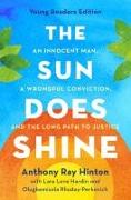 The Sun Does Shine: An Innocent Man, a Wrongful Conviction, and the Long Path to Justice