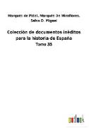 Colecciòn de documentos inèditos para la historia de España
