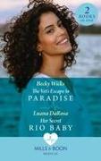 The Vet's Escape To Paradise / Her Secret Rio Baby